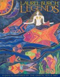 Laurel Burch Legends 9 Quilts Inspired by the Earth, Sea and Sky 2007 9781571203670 Front Cover