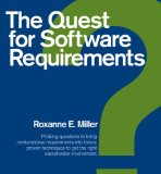 Quest for Software Requirements Probing Questions to bring nonfunctional requirements into focus; proven techniques to get the right stakeholder Involvement