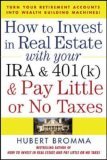 How to Invest in Real Estate with Your IRA and 401K &amp; Pay Little or No Taxes  cover art