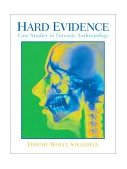Hard Evidence Case Studies in Forensic Anthropology  9780130305671 Front Cover