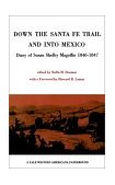 Down the Santa Fe Trail and into Mexico Diary of Susan Shelby Magoffin 1846-1847 1926 9780300094671 Front Cover