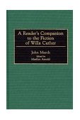 Reader's Companion to the Fiction of Willa Cather 1993 9780313287671 Front Cover