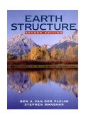 Earth Structure An Introduction to Structural Geology and Tectonics