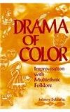 Drama of Color Improvisation with Multiethnic Folklore