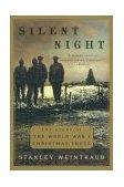 Silent Night The Story of the World War I Christmas Truce 2002 9780452283671 Front Cover