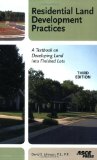 Residential Land Development Practices A Textbook on Developing Land into Finished Lots cover art
