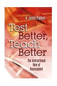 Test Better, Teach Better The Instructional Role of Assessment cover art