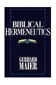Biblical Hermeneutics 1994 9780891077671 Front Cover