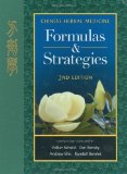 Chinese Herbal Medicine Formulas and Strategies