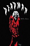 Deadman by Kelly Jones Complete Collecti  9781401271671 Front Cover