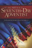 It's Ok Not to be a Seventh-Day Adventist 2008 9781419654671 Front Cover