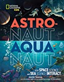 Astronaut-aquanaut: How Space Science and Sea Science Interact  9781426328671 Front Cover