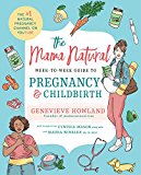 Mama Natural Week-By-Week Guide to Pregnancy and Childbirth  9781501146671 Front Cover