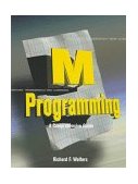 M Programming: a Comprehensive Guide 