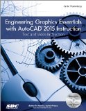 Engineering Graphics Essentials With Autocad 2015 Instruction:  cover art