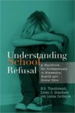 Understanding School Refusal A Handbook for Professionals in Education, Health and Social Care 2007 9781843105671 Front Cover