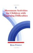 Movement Activities for Children with Learning Difficulties 1992 9781853021671 Front Cover