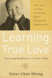 Learning True Love Practicing Buddhism in a Time of War