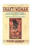 Shakti Woman Feeling Our Fire, Healing Our World cover art