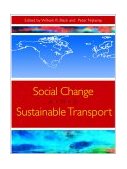 Social Change and Sustainable Transport 2002 9780253340672 Front Cover