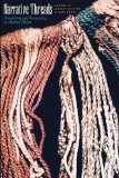 Narrative Threads Accounting and Recounting in Andean Khipu  9780292723672 Front Cover