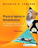 Physical Agents in Rehabilitation An Evidence-Based Approach to Practice cover art