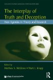 Interplay of Truth and Deception New Agendas in Theory and Research cover art