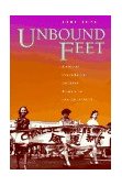 Unbound Feet A Social History of Chinese Women in San Francisco cover art