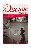 Duende A Journey into the Heart of Flamenco 2004 9780767911672 Front Cover