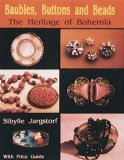 Baubles, Buttons and Beads The Heritage of Bohemia