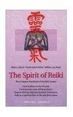 Spirit of Reiki From Tradition to the Present Fundamental Lines of Transmission, Original Writings, Mastery, Symbols Treatments, Reiki as a Spiritual Path and Much More cover art