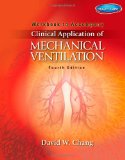 Workbook for Chang&#39;s Clinical Application of Mechanical Ventilation, 4th 