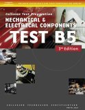 ASE Test Preparation Collision Repair and Refinish- Test B5 Mechanical and Electrical Components  cover art