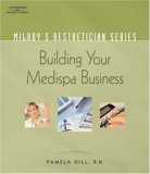 Milady's Aesthetician Series: Building Your MediSpa Business 2008 9781401881672 Front Cover