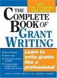 Complete Book of Grant Writing Learn to Write Grants Like a Professional  9781402206672 Front Cover