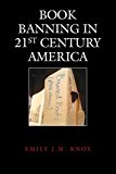 Book Banning in 21st-Century America  9781442231672 Front Cover