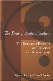Sense of Antirationalism The Religious Thought of Zhuangzi and Kierkegaard  9781451521672 Front Cover