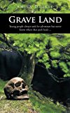 Grave Land 2012 9781467896672 Front Cover
