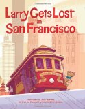 Larry Gets Lost in San Francisco 2009 9781570615672 Front Cover