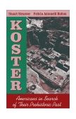 Koster Americans in Search of Their Prehistoric Past cover art