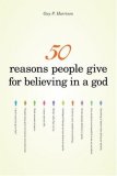 50 Reasons People Give for Believing in a God  cover art