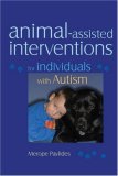 Animal-Assisted Interventions for Individuals with Autism 2008 9781843108672 Front Cover