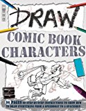 Draw Comic Book Characters 2012 9781908759672 Front Cover