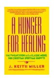 Hunger for Healing The Twelve Steps As a Classic Model for Christian Spiritual Growth cover art