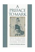 Preface to Mark Notes on the Gospel in Its Literary and Cultural Settings  9780195115673 Front Cover
