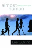 Almost Human Making Robots Think 2007 9780393058673 Front Cover