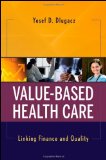 Value Based Health Care Linking Finance and Quality cover art