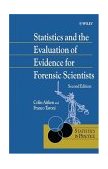 Statistics and the Evaluation of Evidence for Forensic Scientists  cover art