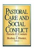 Pastoral Care and Social Conflict Essays in Honor of Charles V. Gerkin 1999 9780687302673 Front Cover