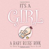 It's a Girl A Baby Blues Book 2010 9780740791673 Front Cover